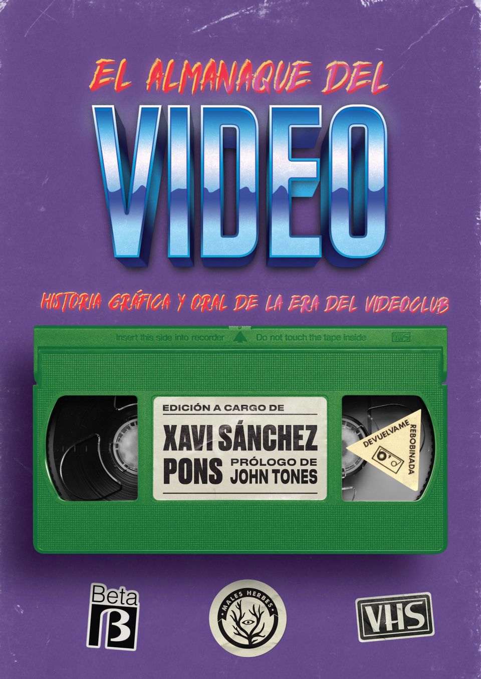 Coberta del llibre | El almanaque del vídeo de Xavi Sánchez Pons | Editorial Males Herbes