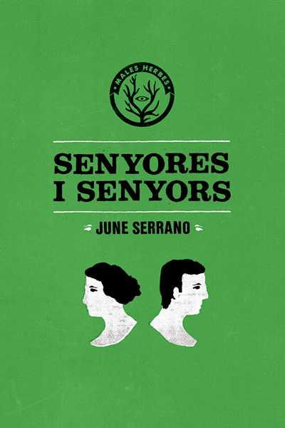 Coberta del llibre | Senyores i senyors de June Serrano de la Editorial Males Herbes