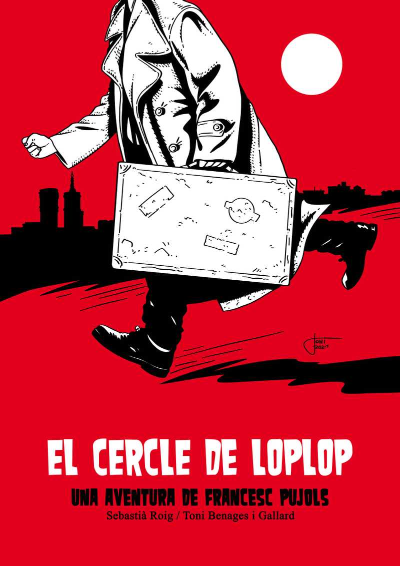 Coberta del llibre | El cercle de Loplop. Una aventura de Francesc Pujols de Sebastià Roig,Toni Benages de la Editorial Males Herbes