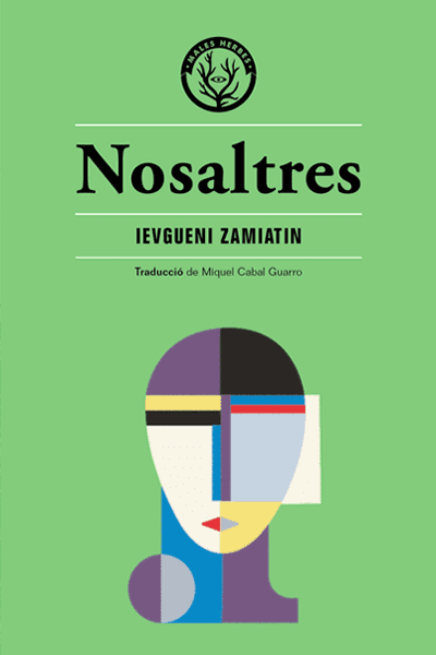 Coberta del llibre | Nosaltres de Ievgueni Zamiatin de la Editorial Males Herbes