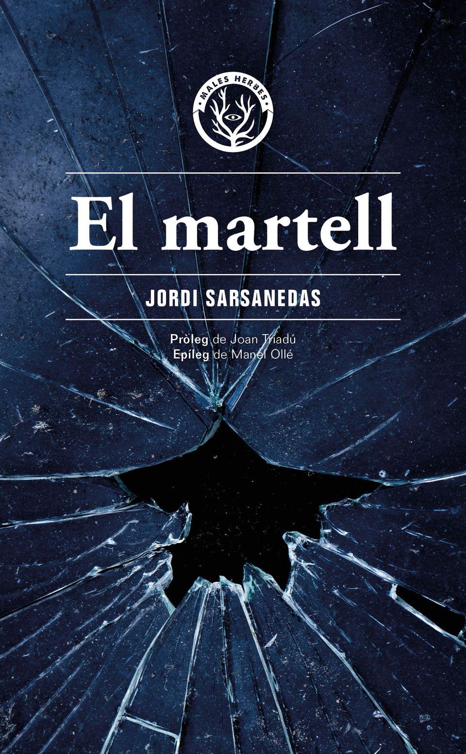 Coberta del llibre | El martell de Jordi Sarsanedas | Editorial Males Herbes