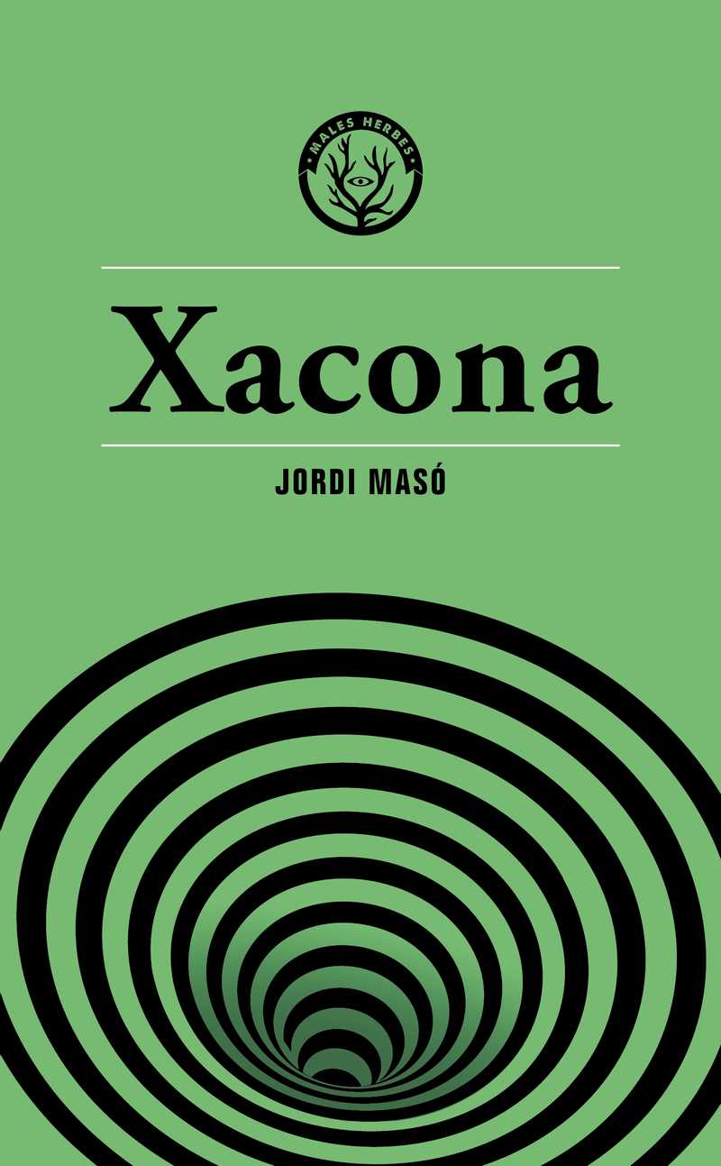 Coberta del llibre | Xacona de Jordi Masó Rahola de la Editorial Males Herbes