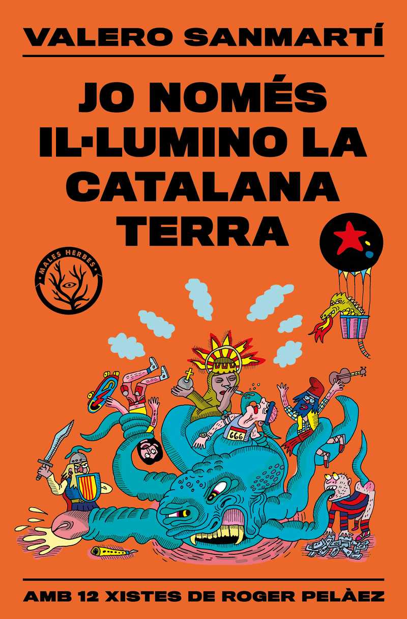 Coberta del llibre | Jo només il·lumino la catalana terra de Valero Sanmartí de la Editorial Males Herbes