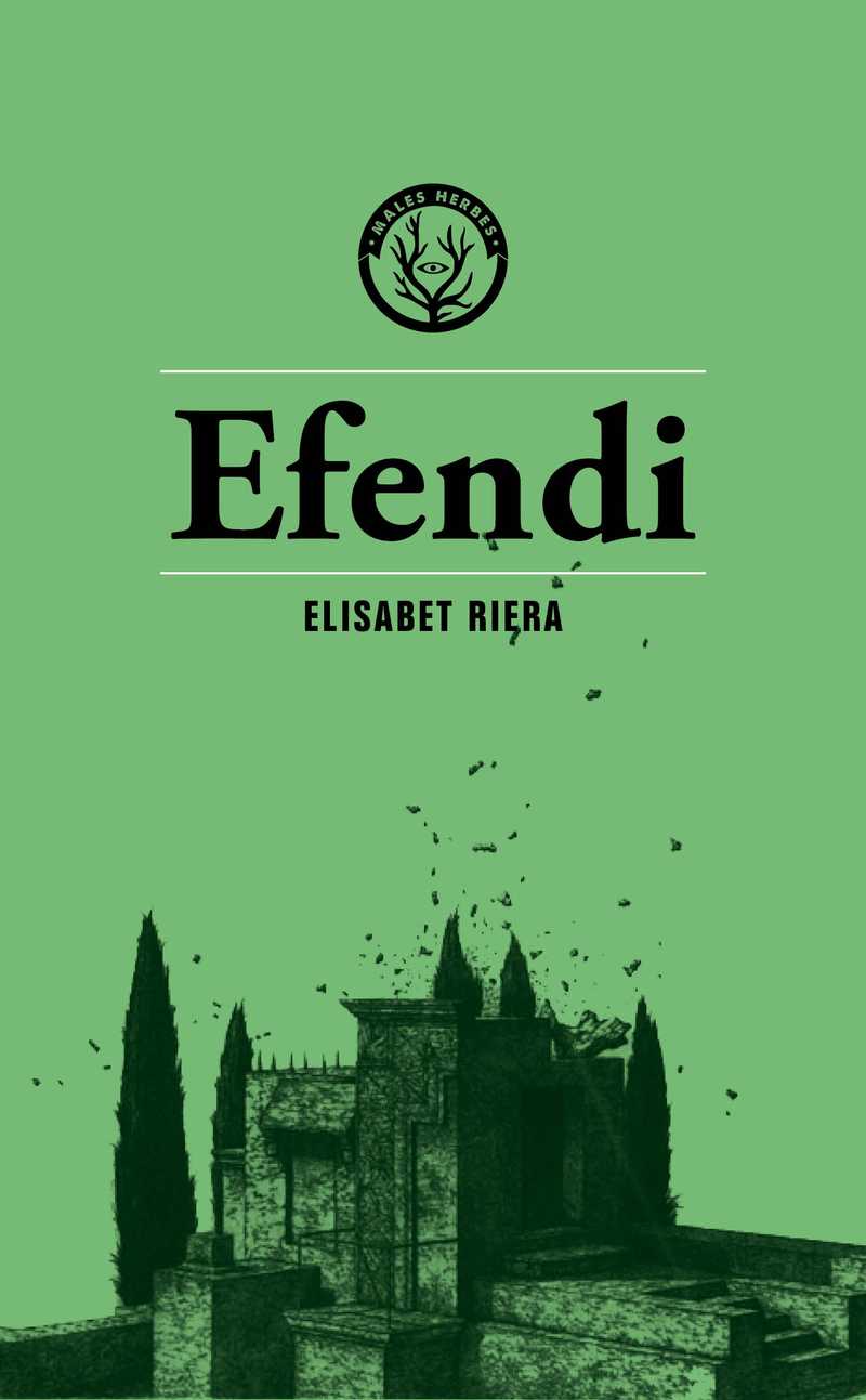 Coberta del llibre | Efendi de Elisabet Riera de la Editorial Males Herbes